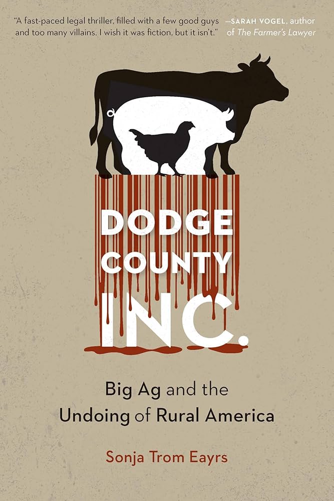 Dodge County Incorporated: Big Ag and the Undoing of Rural America - Signed Copy!